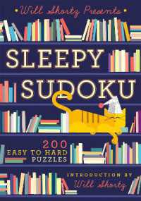 Will Shortz Presents Sleepy Sudoku : 200 Easy to Hard Puzzles
