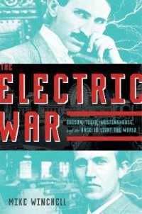 The Electric War : Edison, Tesla, Westinghouse, and the Race to Light the World
