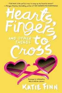 Hearts, Fingers, and Other Things to Cross (Broken Hearts & Revenge Novel") 〈3〉