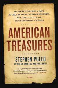 American Treasures : The Secret Efforts to Save the Declaration of Independence, the Constitution, and the Gettysburg Address