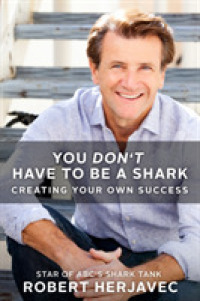 You Don't Have to Be a Shark : Creating Your Own Success （Reprint）