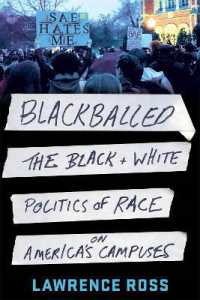 Blackballed : The Black and White Politics of Race on America's Campuses