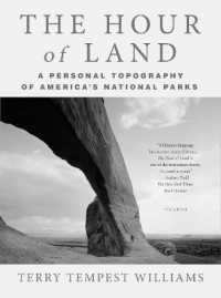 The Hour of Land : A Personal Topography of America's National Parks