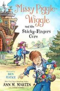 Missy Piggle-Wiggle and the Sticky-Fingers Cure (Missy Piggle-wiggle)