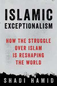Islamic Exceptionalism : How the Struggle over Islam Is Reshaping the World