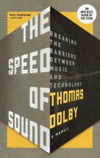 The Speed of Sound : Breaking the Barriers between Music and Technology: A Memoir