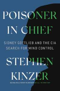 『ＣＩＡ裏面史：薬物と洗脳、拷問と暗殺』（原書）<br>Poisoner in Chief : Sidney Gottlieb and the CIA Search for Mind Control