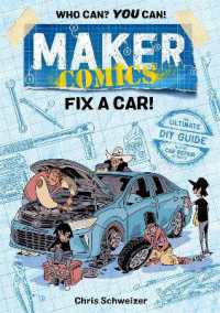 Maker Comics: Fix a Car! (Maker Comics)