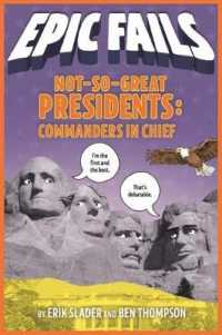 Not-So-Great Presidents : Commanders in Chief (Epic Fails)