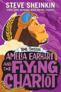 Amelia Earhart and the Flying Chariot (Time Twisters)