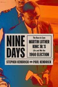 Nine Days : The Race to Save Martin Luther King Jr.'s Life and Win the 1960 Election -- Hardback (English Language Edition)