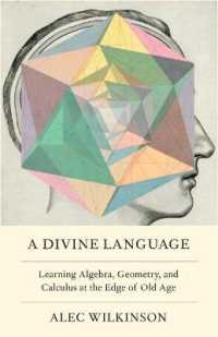 A Divine Language : Learning Algebra, Geometry, and Calculus at the Edge of Old Age