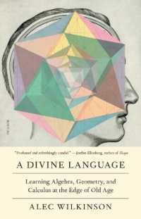 A Divine Language : Learning Algebra, Geometry, and Calculus at the Edge of Old Age