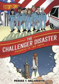 History Comics: The Challenger Disaster : Tragedy in the Skies (History Comics)