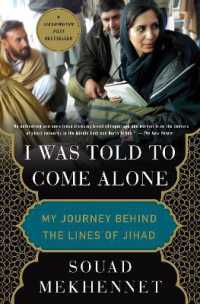 I Was Told to Come Alone : My Journey Behind the Lines of Jihad