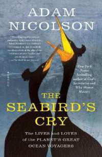 The Seabird's Cry : The Lives and Loves of the Planet's Great Ocean Voyagers