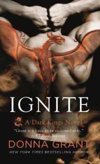 Ignite : A Dark Kings Novel (Dark Kings)