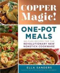 Copper Magic! One-Pot Meals : No-Fuss Recipes for the Revolutionary New Nonstick Cookware