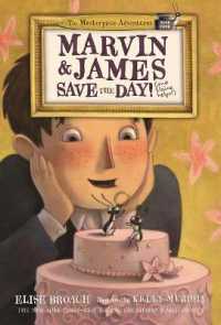Marvin & James Save the Day and Elaine Helps! (Masterpiece Adventures)