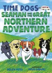 Seaman and the Great Northern Adventure (Time Dogs)