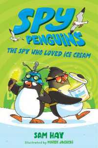 Spy Penguins: the Spy Who Loved Ice Cream (Spy Penguins)