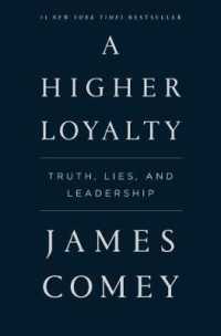 Ｊ．コーミー前FBI長官著／より高い忠誠：真実、嘘とリーダーシップ<br>A Higher Loyalty : Truth, Lies, and Leadership
