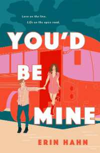 You'd Be Mine : A Novel