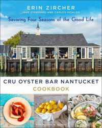 CRU Oyster Bar Nantucket Cookbook : Savoring Four Seasons of the Good Life