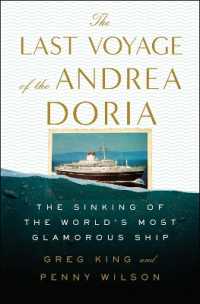 The Last Voyage of the Andrea Doria : The Sinking of the World's Most Glamorous Ship