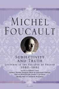 Subjectivity and Truth : Lectures at the Collège de France, 1980-1981 (Michel Foucault Lectures at the Collège de France)