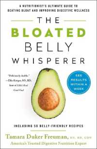 The Bloated Belly Whisperer : See Results within a Week and Tame Digestive Distress Once and for All