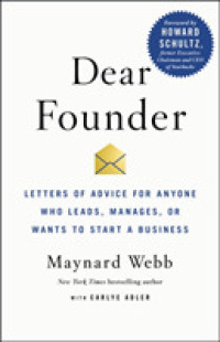 Dear Founder : Letters of Advice for Anyone Who Leads, Manages, or Wants to Start a Business