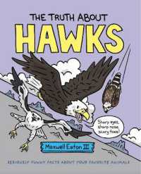 The Truth about Hawks (The Truth about Your Favorite Animals)
