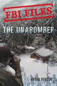 The Unabomber : Agent Kathy Puckett and the Hunt for a Serial Bomber (Fbi Files)