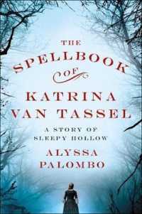 The Spellbook of Katrina Van Tassel : A Story of Sleepy Hollow