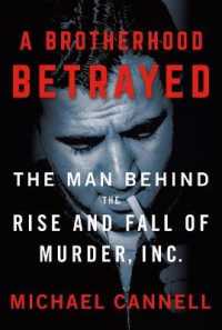 Brotherhood Betrayed : The Man Behind the Rise and Fall of Murder, Inc. (Murder Inc.) -- Hardback (English Language Edition)