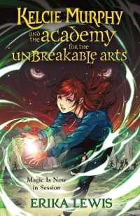 Kelcie Murphy and the Academy for the Unbreakable Arts (Academy for the Unbreakable Arts)