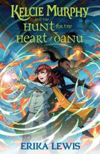 Kelcie Murphy and the Hunt for the Heart of Danu