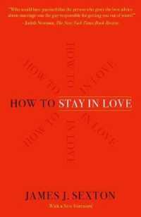 How to Stay in Love : Practical Wisdom from an Unexpected Source