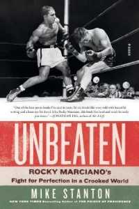 Unbeaten : Rocky Marciano's Fight for Perfection in a Crooked World
