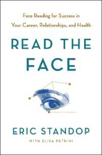 Read the Face : Using the Secrets of Face Language to Become More Powerful, Confident, and Connected