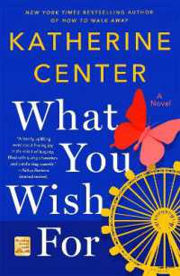 What You Wish for : A Novel
