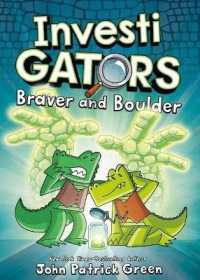 InvestiGators: Braver and Boulder (Investigators)