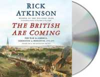 The British Are Coming : The War for America, Lexington to Princeton, 1775-1777 (Revolution Trilogy)