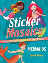Sticker Mosaics: Mermaids : Create Mystical Pictures with 1,869 Stickers!