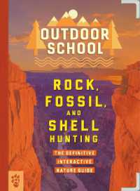 Outdoor School: Rock, Fossil, and Shell Hunting : The Definitive Interactive Nature Guide (Outdoor School)