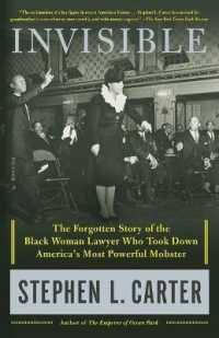Invisible : The Forgotten Story of the Black Woman Lawyer Who Took Down America's Most Powerful Mobster