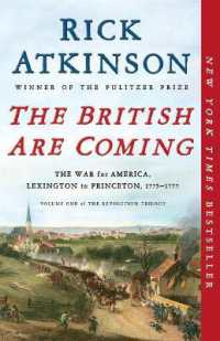 The British Are Coming : The War for America, Lexington to Princeton, 1775-1777 (Revolution Trilogy)