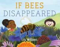 If Bees Disappeared (If Animals Disappeared)