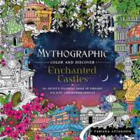 Mythographic Color and Discover: Enchanted Castles : An Artist's Coloring Book of Dreamy Palaces and Hidden Objects